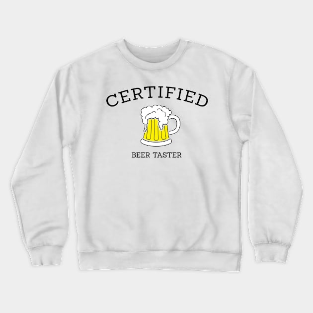 Certified beer taster Crewneck Sweatshirt by Florin Tenica